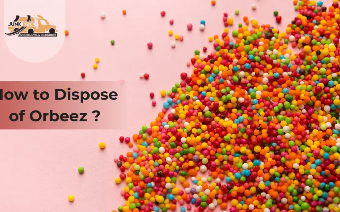 How To Dispose Of Orbeez?
